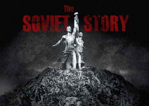 THE SOVIET STORY — МЕХАНИЗМ ЛЖИ
